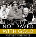 Not Paved with Gold