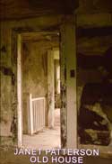 Old House by Janet Patterson